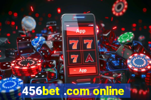 456bet .com online